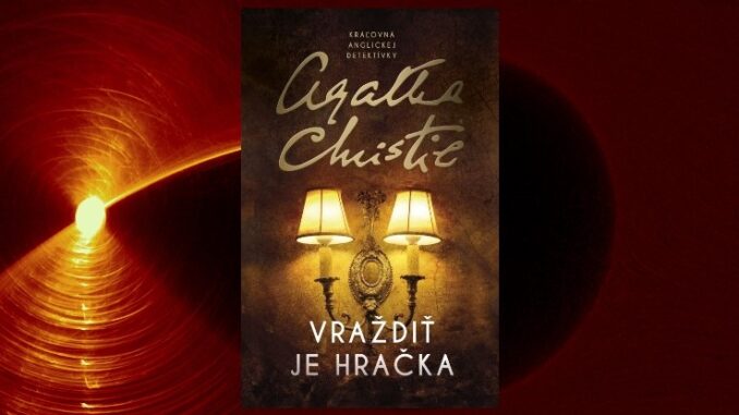 Agatha Christie Vrazdit je hracka